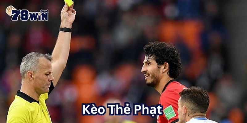 Kèo Thẻ Phạt là gì?